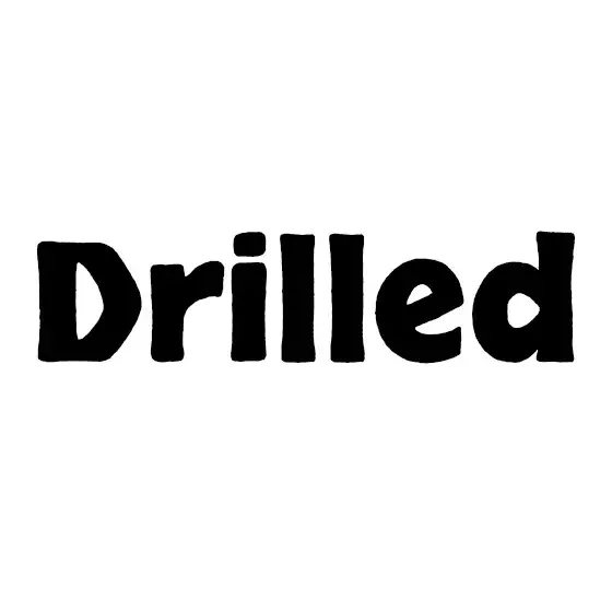 Drilled